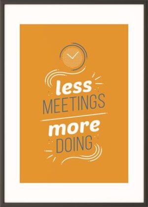 Gyártó: <span class='dk-excerpt-value'>PAPERFLOW</span> Falikép, motivációs, A4, fekete keret, PAPERFLOW "Less meetings more doing"