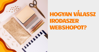 Hogyan válassz irodaszer webshopot